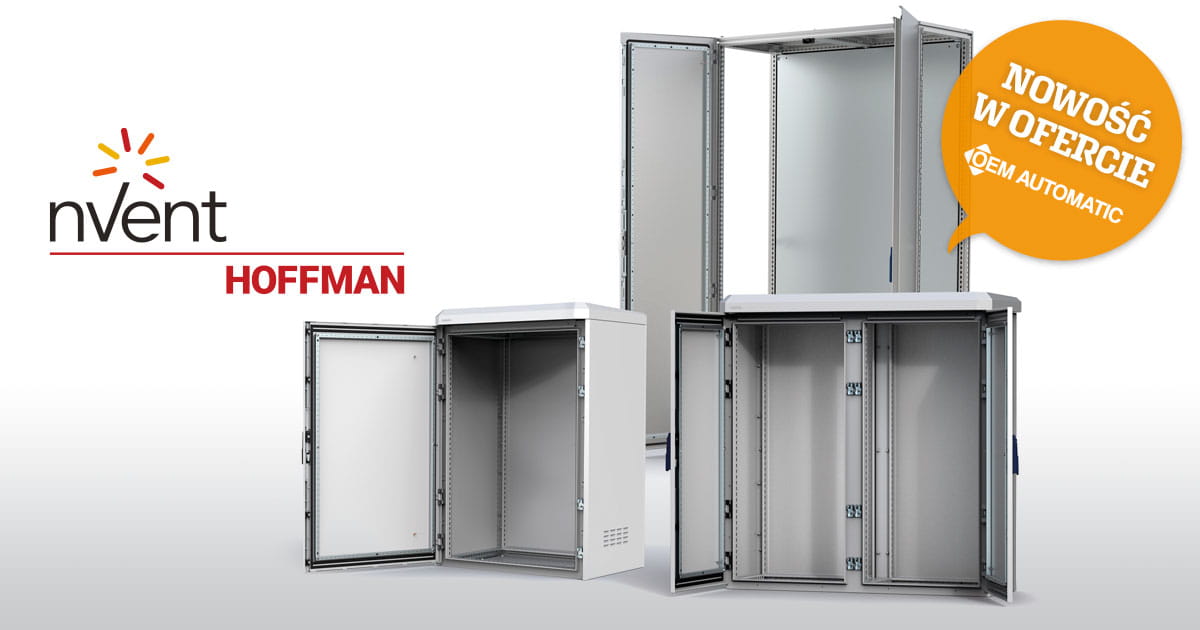 Pełna gama szaf elektrycznych firmy nVent Hoffmann OEM Automatic PL